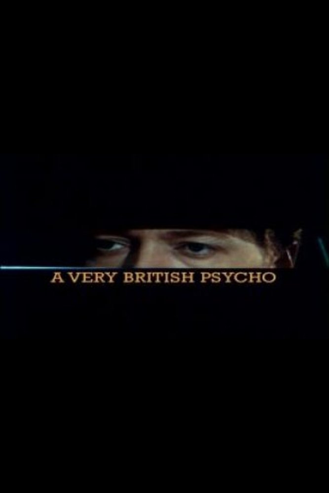 Постер A Very British Psycho